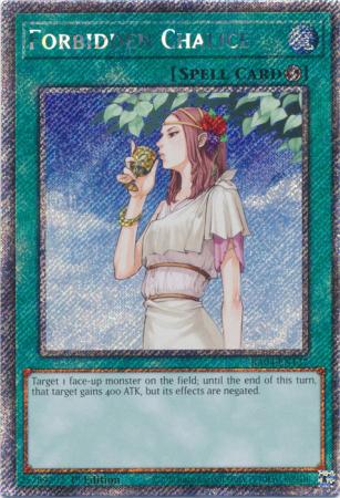 Forbidden Chalice (Platinum Secret Rare) (RA04-EN137) - Quarter Century Stampede Platinum Secret Rare 1st Edition