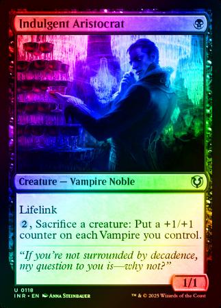 Indulgent Aristocrat - 0118 - Foil
