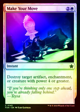 Make Your Move - 0143 - Foil