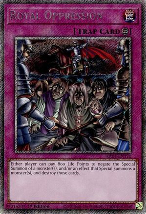 Royal Oppression (Platinum Secret Rare) (RA04-EN120) - Quarter Century Stampede Platinum Secret Rare 1st Edition
