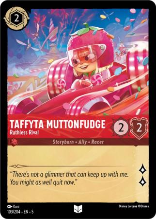 Taffyta Muttonfudge - Ruthless Rival - 103/204 - Uncommon Cold Foil