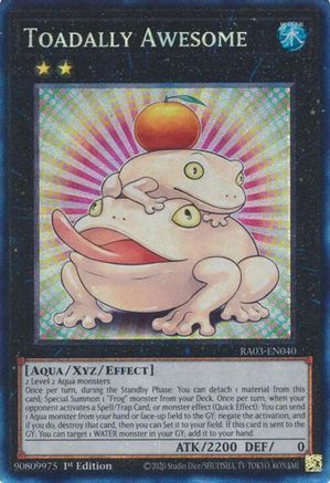 Toadally Awesome (PCR) (RA03-EN040) - Quarter Century Bonanza Prismatic Collector's Rare 1st Edition