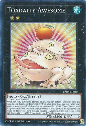 Toadally Awesome (RA03-EN040) - Quarter Century Bonanza Super Rare 1st Edition